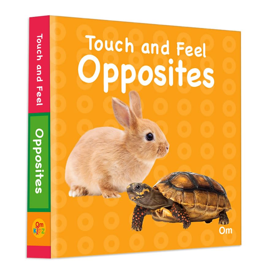 Touch and Feel - Opposites.