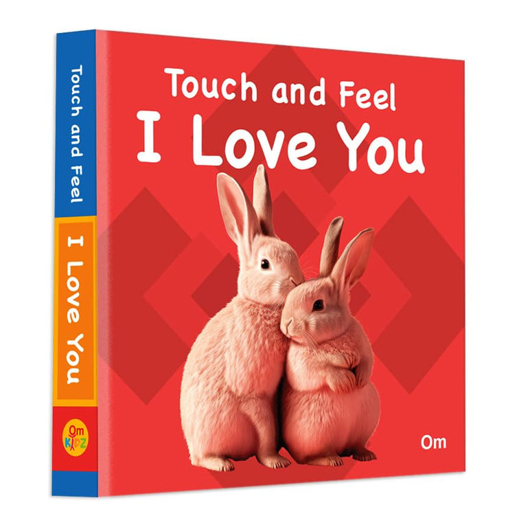 Touch and Feel - I love you.