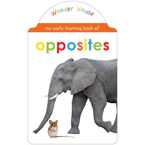 My Early Learning Book of - Opposites