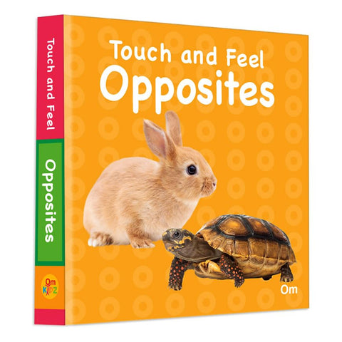 Touch and Feel - Opposites.