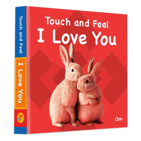 Touch and Feel - I love you.